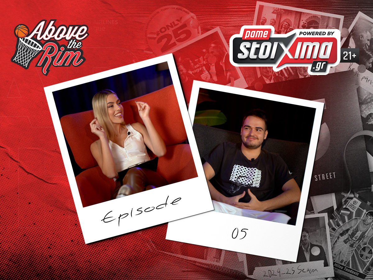 Above The Rim #5: Δεύτερη διαβολοβδομάδα και ποντάρισμα στην 6η αγωνιστική της Euroleague!