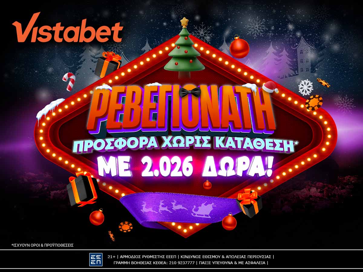 Vistabet: Ρεβεγιονάτες… καταστάσεις με 2.026 δώρα*!