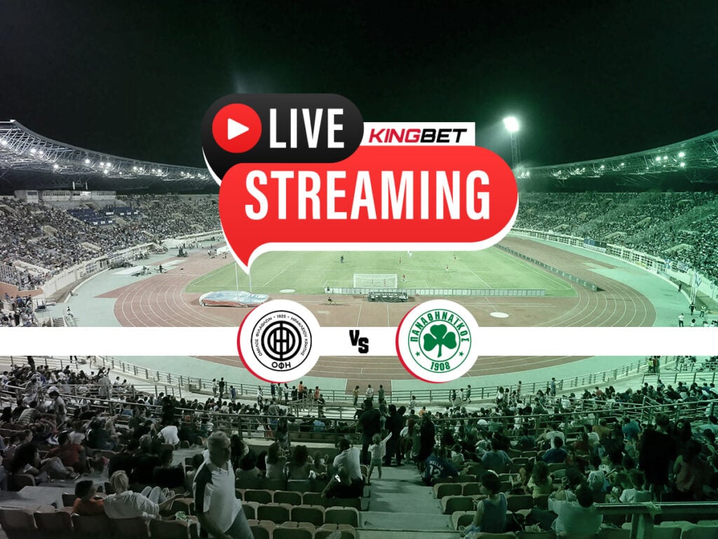 ΟΦΗ - Παναθηναϊκός ▶️ Ο αγώνας σε Live Streaming (22/02)