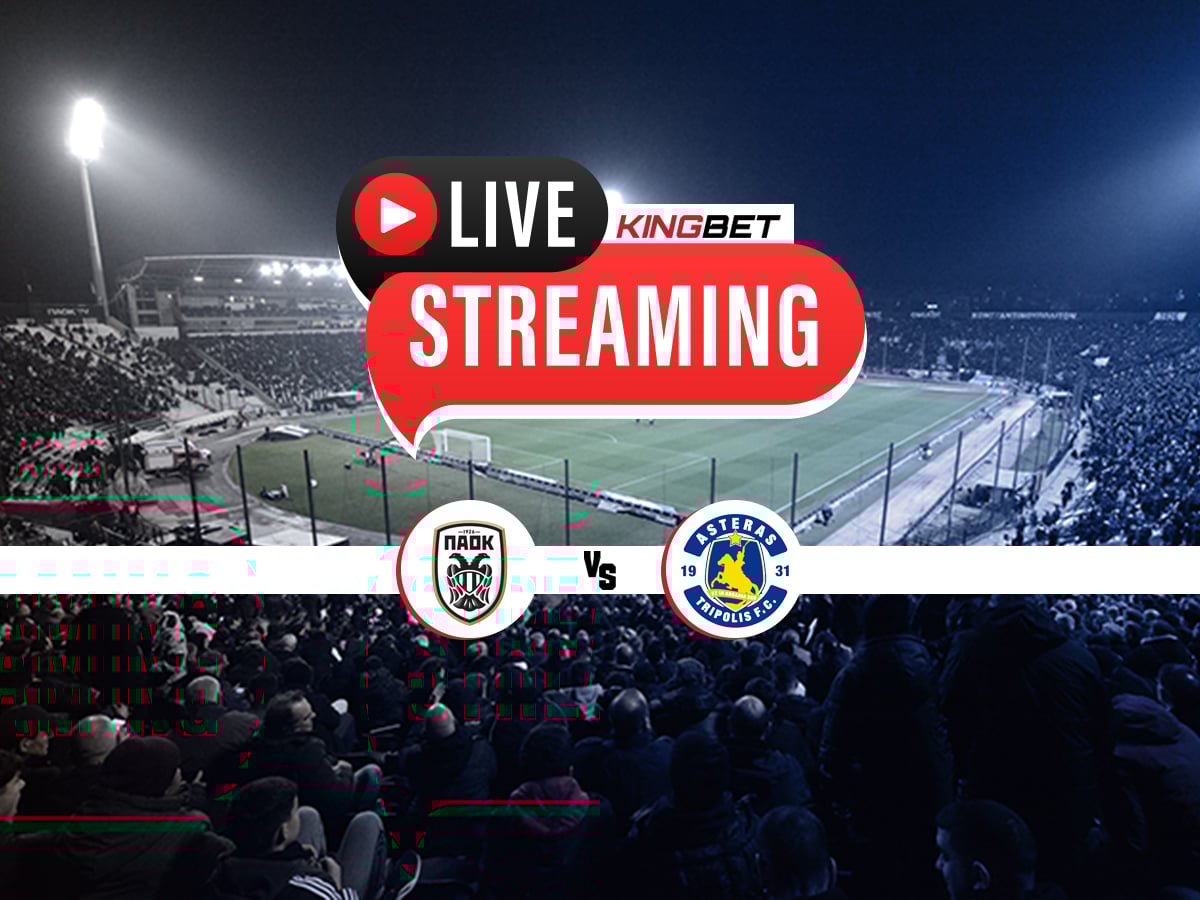 ΠΑΟΚ – Αστέρας Τρίπολης ▶️ Ο αγώνας σε Live Streaming (01/03)