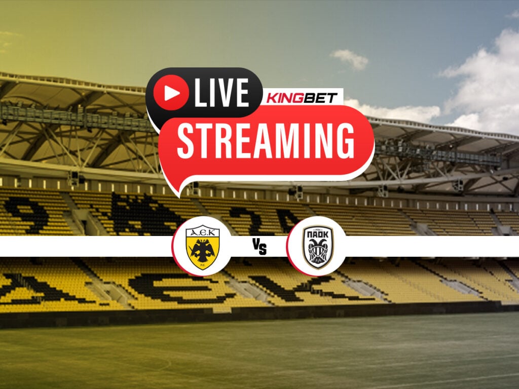 ΑΕΚ - ΠΑΟΚ live streaming