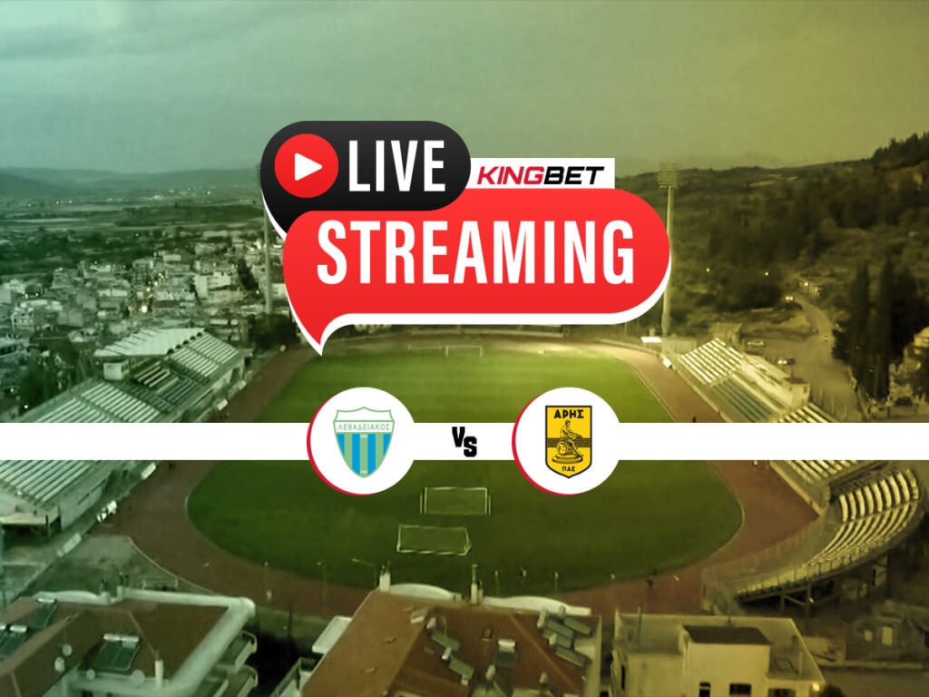 Λεβαδειακός - Άρης live streaming