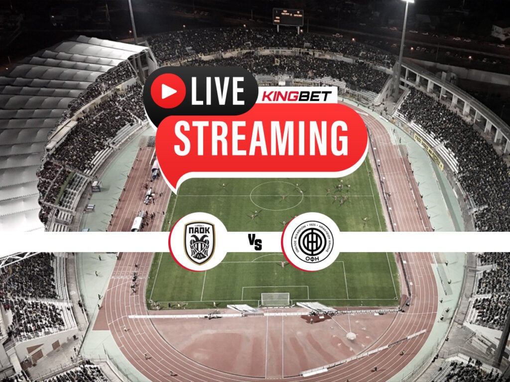 ΠΑΟΚ - ΟΦΗ live streaming