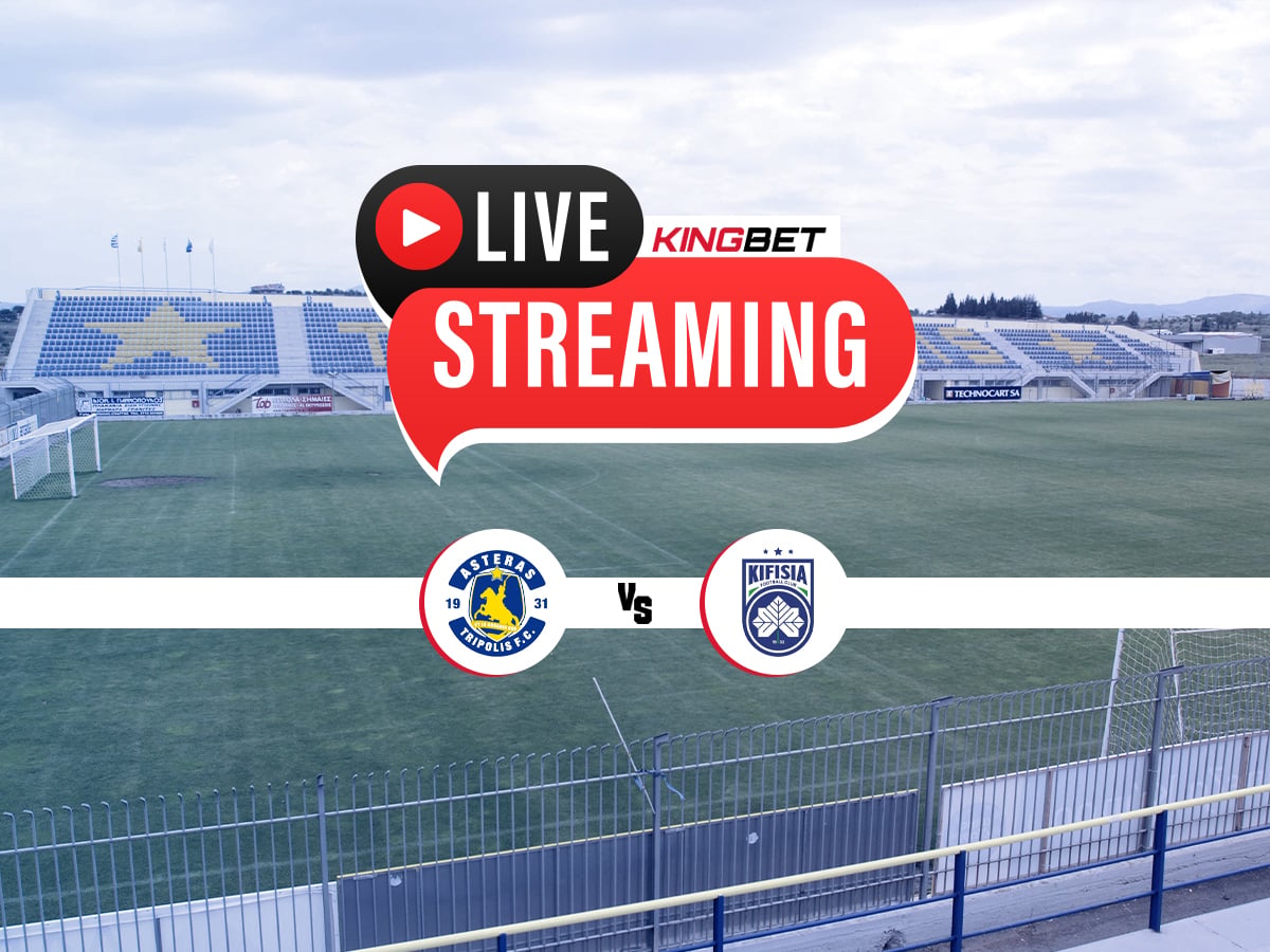 Αστέρας Τρίπολης - Κηφισιά live streaming
