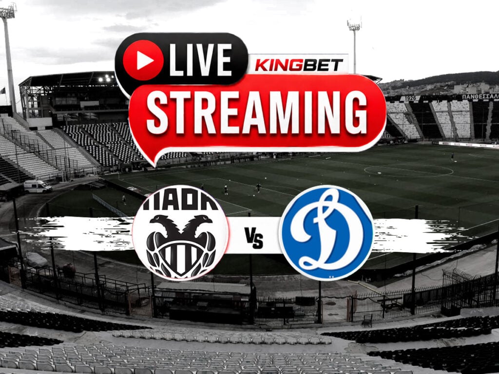 ΠΑΟΚ - Ντιναμό Κιέβου live streaming
