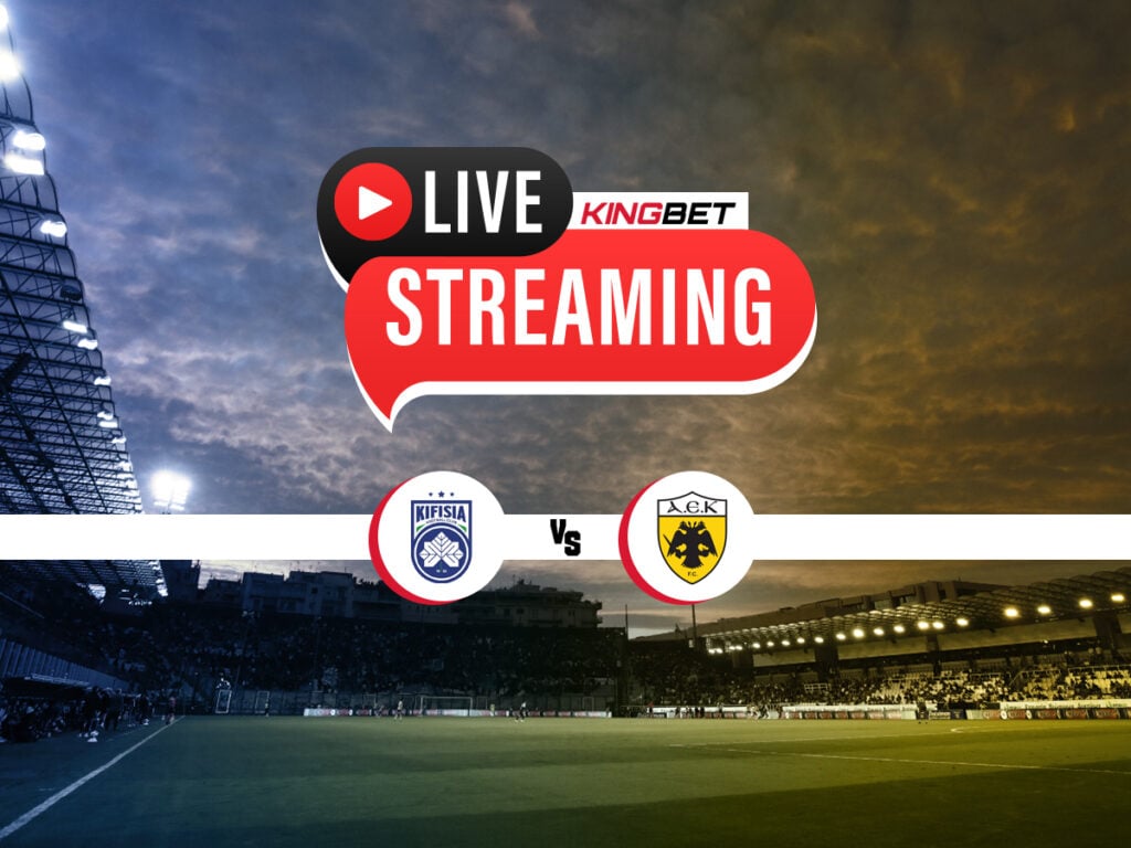 Κηφισιά - ΑΕΚ live streaming