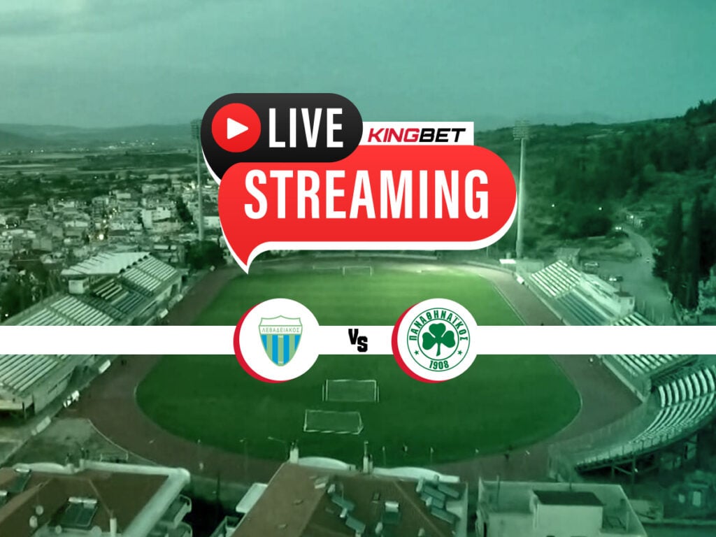 Λεβαδειακός - Παναθηναϊκός live streaming