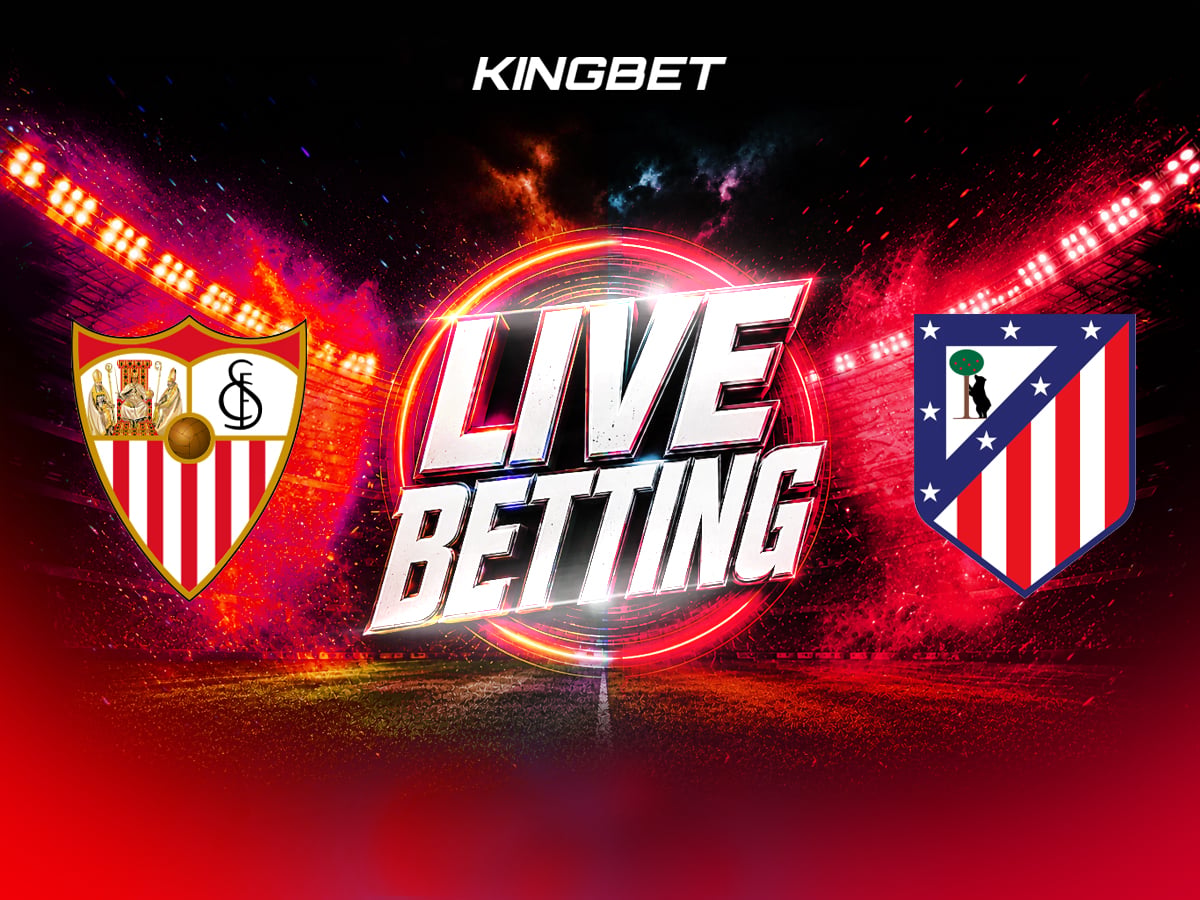 Σεβίλλη - Ατλέτικο Μαδρίτης Live Betting 29/8