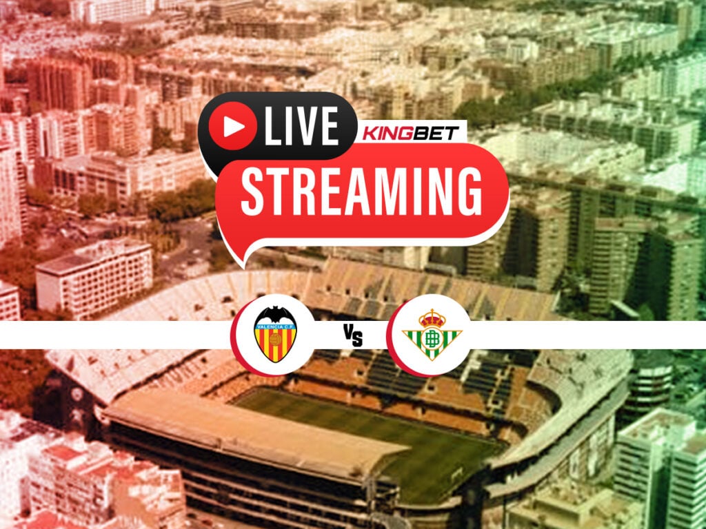 Βαλένθια - Μπέτις live streaming