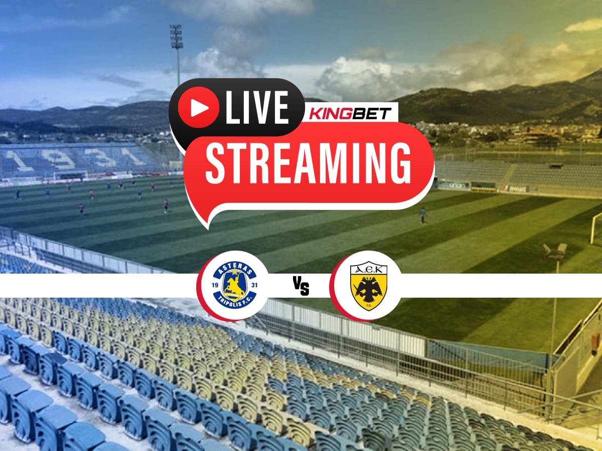 Αστέρας Aktor - ΑΕΚ live streaming