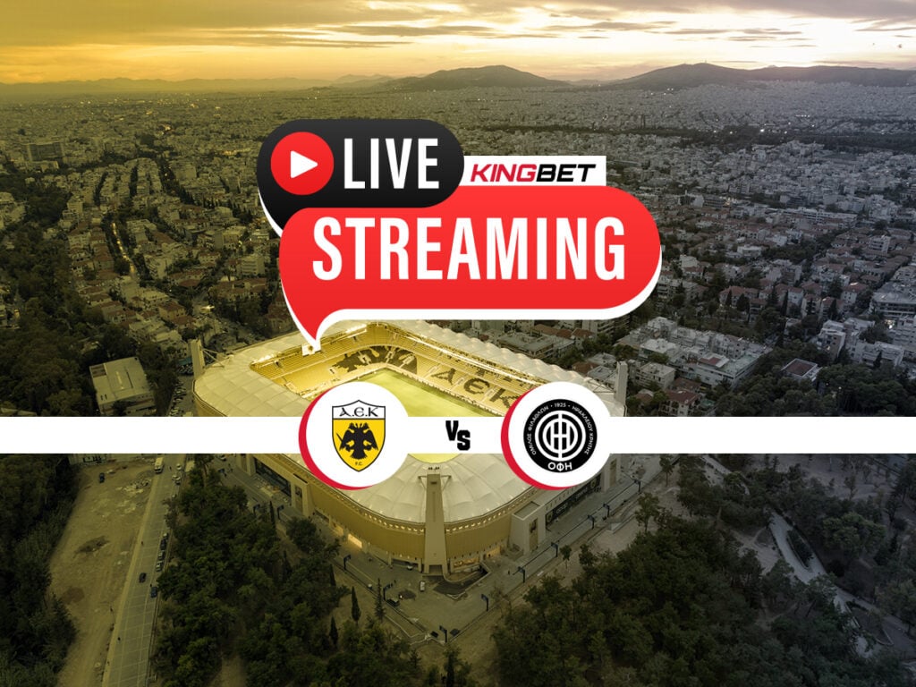 ΑΕΚ - ΟΦΗ live streaming