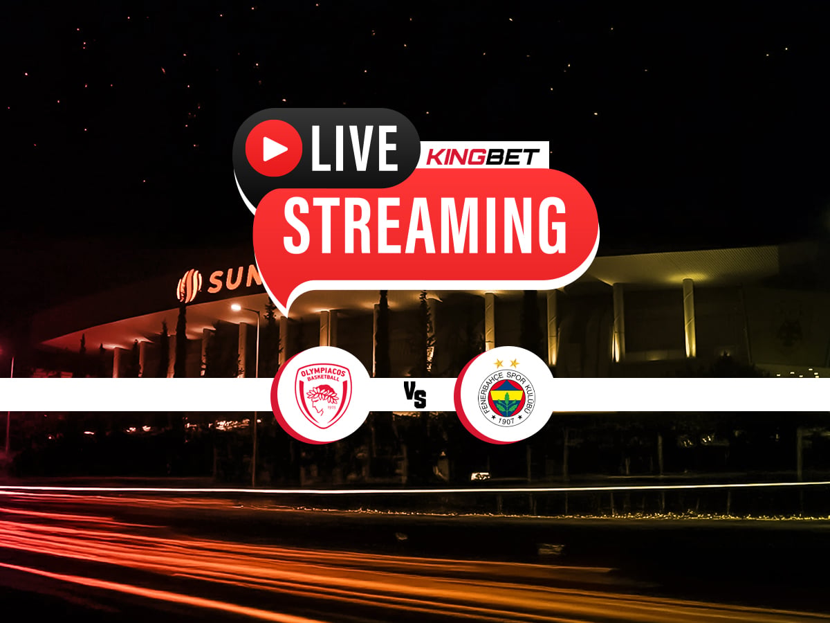 Ολυμπιακός - Φενέρμπαχτσε live streaming